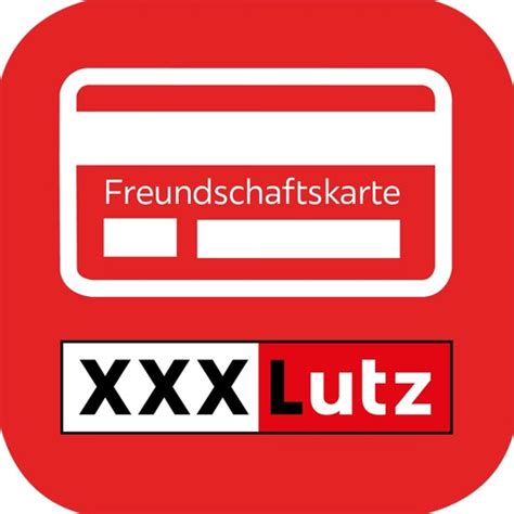 freundschaftskarte xxl lutz|XXXLutz